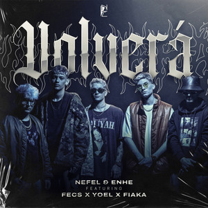 Volverá (feat. Fecs, Yoel & Fiaka)