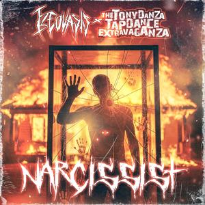 Narcissist (feat. Jessie Freeland of The Tony Danza Tapdance Extravaganza) (Explicit)