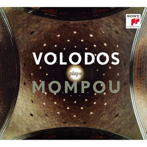 Volodos plays Mompou (沃洛多斯演奏蒙波)