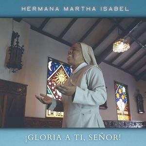 ¡Gloria a Ti, Señor!