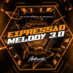 Expressão Melody 3.0 (Explicit)