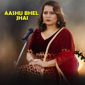 Aashu Bhel Jhai (Explicit)