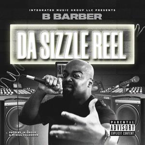 Da Sizzle Reel (feat. Mykill Calderon) [Explicit]