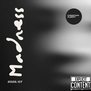 Madness (Explicit)