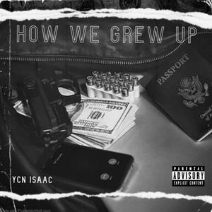 How We Grew Up (Explicit)