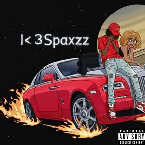 I <3 Spaxzz (Explicit)