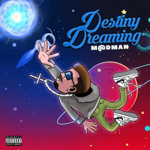 Destiny Dreaming (Explicit)