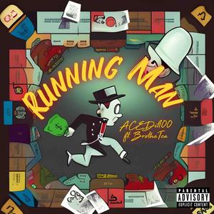 Running Man (feat. BrothaTea) [Explicit]