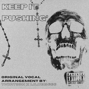 KEEP IT PUSHING (feat. Liluub666) [Explicit]