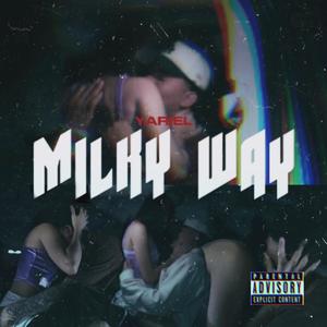Milky Way (Explicit)