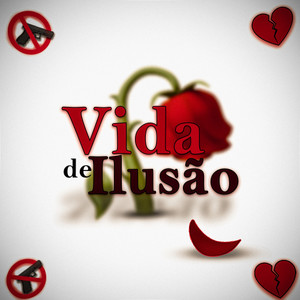 Vida de Ilusão