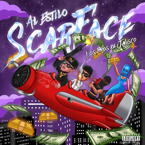 Al Estilo ScarFace (Explicit)