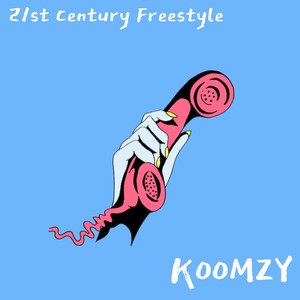 21st Century Freestyle (Explicit)