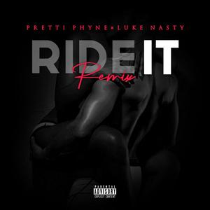Ride It (feat. Luke Nasty) [Explicit]