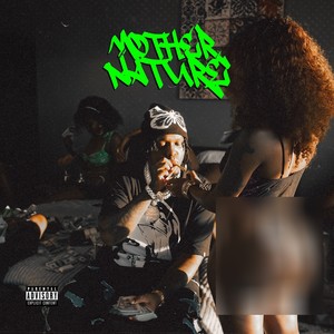 Mother Nature (Explicit)