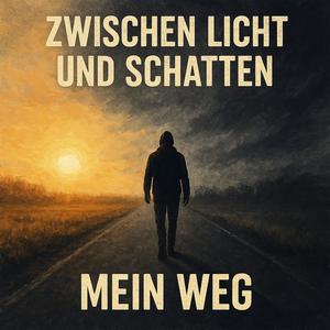 Zwischen Licht und Schatten (Explicit)