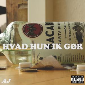 Hvad hun ik gør (Explicit)