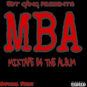 Mixtape B4 the Album (Explicit)