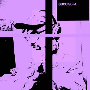 Guccisofa (Explicit)