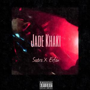 Jade Khaki(feat. Erfi)