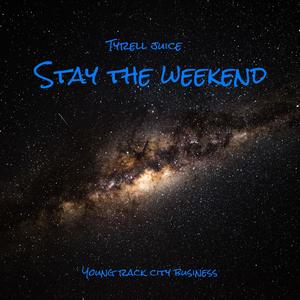 Stay the weekend