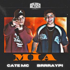 Mia (feat. BrrrayPI)