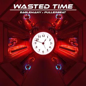 Wasted Time (Extended Mix)