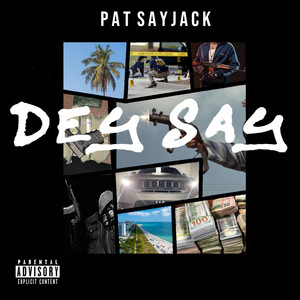 Dey Say (Explicit)