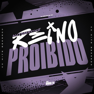 Automotivo Reino Proibido (Explicit)