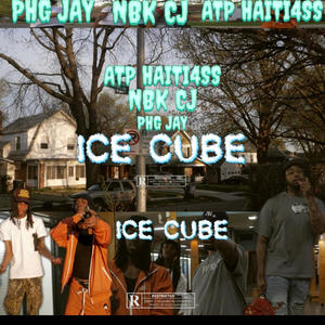 ICE CUBE (feat. PHG Jay & NBK CJ) (Explicit)