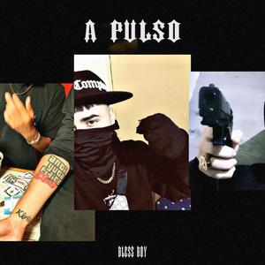 A Pulso (feat. Bless Voy) [Explicit]