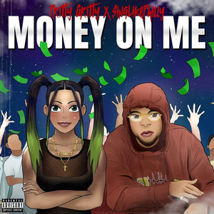 Money on Me (Explicit)