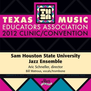 2012 Texas Music Educators Association (Tmea) : Sam Houston State University Jazz Ensemble