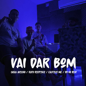 Vai Dar Bom (Explicit)