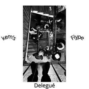 Delegué (feat. Flype) [Explicit]