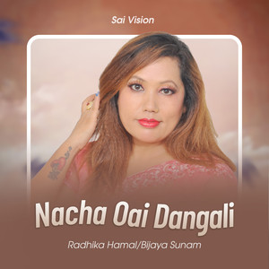 Nacha Oai Dangali