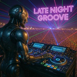 Late Night Groove (feat. Lana & Lucian Knight)