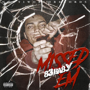 Missed Em (Explicit)