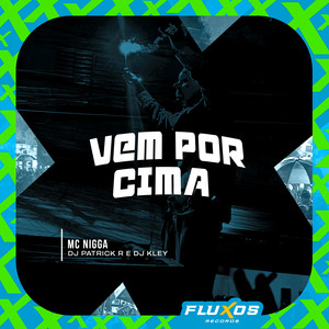 Vem por Cima (Explicit)