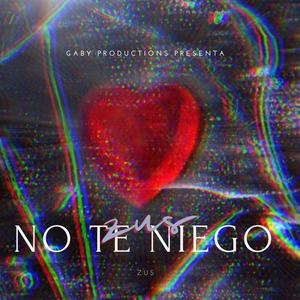 Zus - No Te Niego (Official Audio)