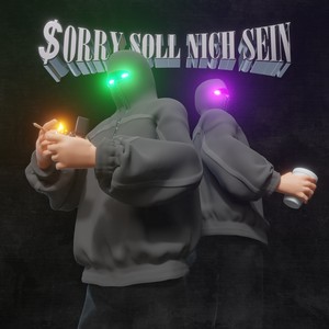 $orry soll nich sein (Explicit)