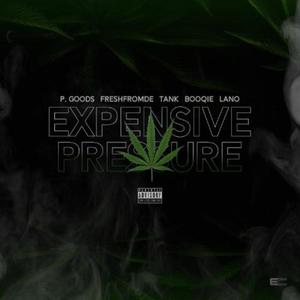 Expensive Pressure (feat. Freshfromde, Sirtanky, Booqie & Lano) [Explicit]