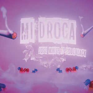 Mi Droga (Explicit)