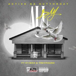 All Day(feat. Kt.Mad & Treypound) (Explicit)