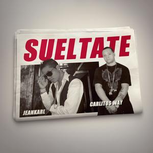 Suéltate(feat. Carlitos Way) (Remix)