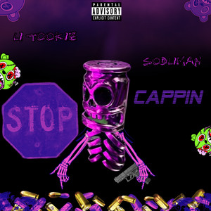 Stop Cappin (Explicit)
