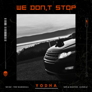 We Don't Stop