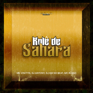 Rolê de Sahara (Explicit)