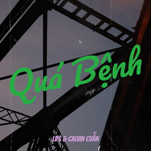 Quá Bệnh (Explicit)