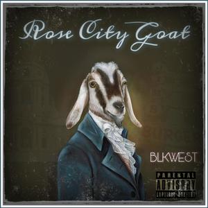 Rose City GOAT (Explicit)
